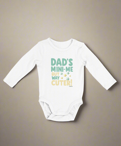 Dad's Mini Me But Way Cuter Long Sleeve Bodysuit